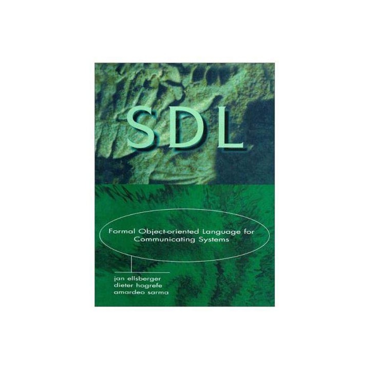 SDL. Formal Object-Oriented Language for Communicating Systems.